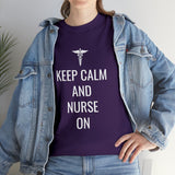 Keep Calm and Nurse On Cotton Tee