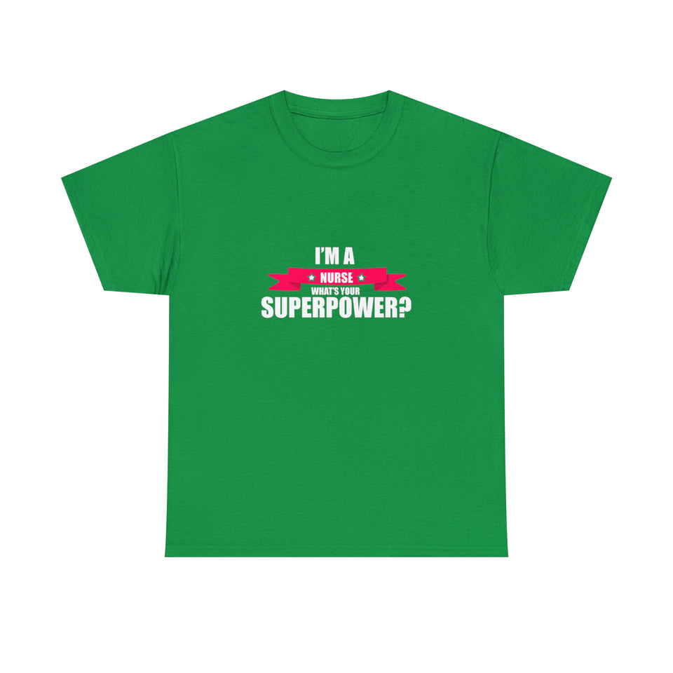 Nurse Superpower Cotton Tee