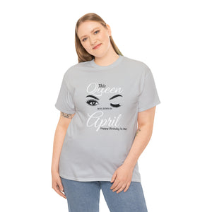 This Queen was Born In April Unisex Heavy Cotton Tee