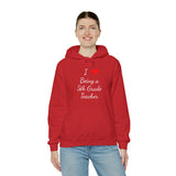 I Love Being A 5th Grade Teacher Unisex Heavy Blend™ Hooded Sweatshirt