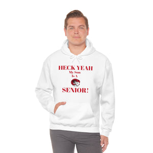 Heck Yeah My Son is A WSSU Senior Unisex Heavy Blend™ Hooded Sweatshirt