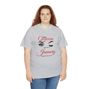 This Queen was Born In January Unisex Heavy Cotton Tee