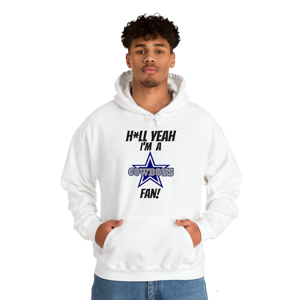 H*ll Yeah I'm A Dallas Cowboys Fan Unisex Heavy Blend™ Hooded Sweatshirt