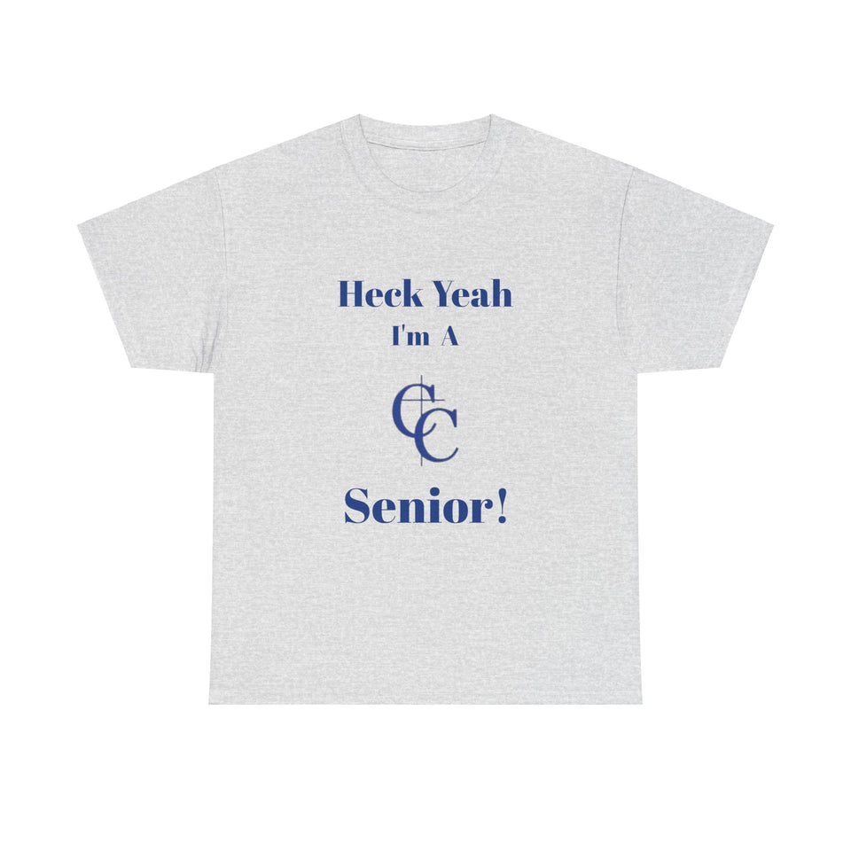 Heck Yeah I'm A Charlotte Christian High School Senior Class Of 2025 Unisex Heavy Cotton Tee