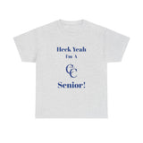Heck Yeah I'm A Charlotte Christian High School Senior Class Of 2025 Unisex Heavy Cotton Tee