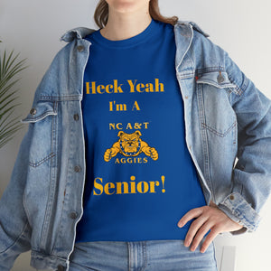 Heck Yeah I'm a NC A&T Senior Unisex Heavy Cotton Tee