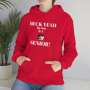 Heck Yeah My Son is A WSSU Senior Unisex Heavy Blend™ Hooded Sweatshirt