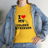 I Love My Golden Retriever Unisex Heavy Cotton Tee