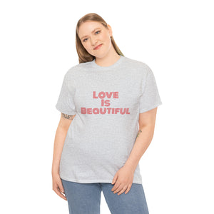 Love Is Unisex Heavy Cotton Tee