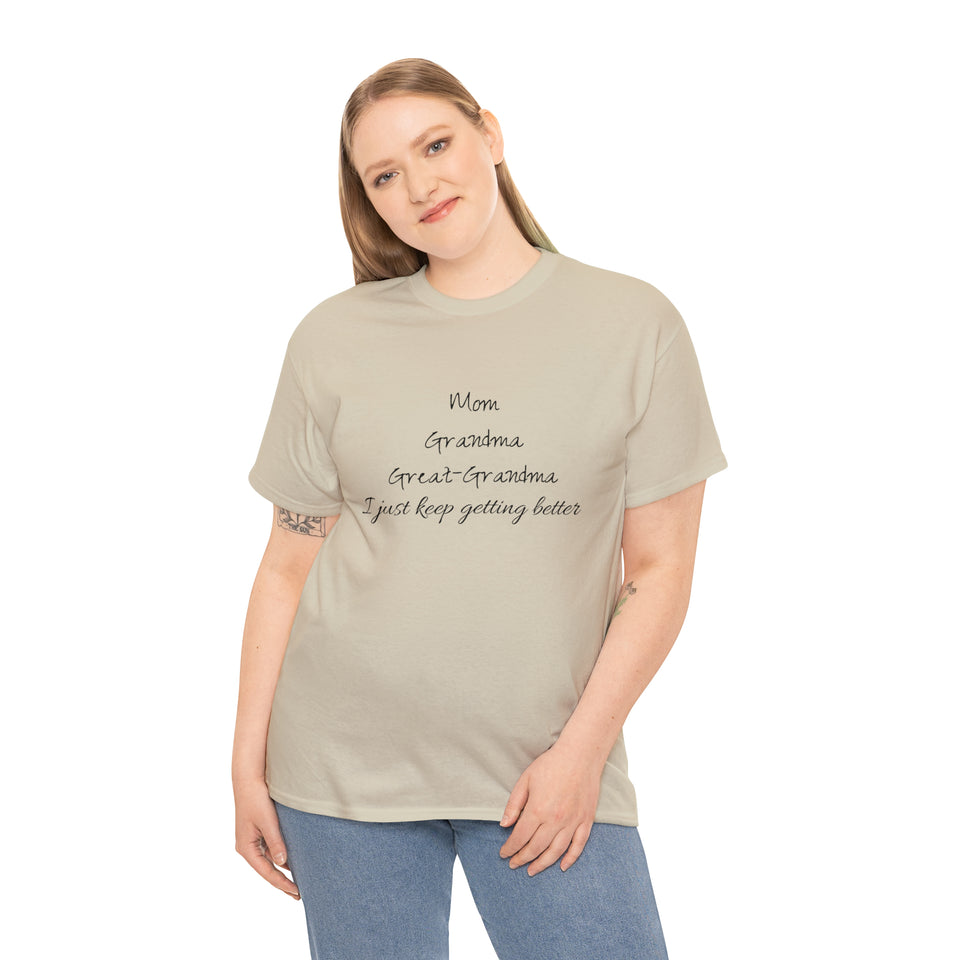 Mom Grandma Great Grandma Unisex Heavy Cotton Tee