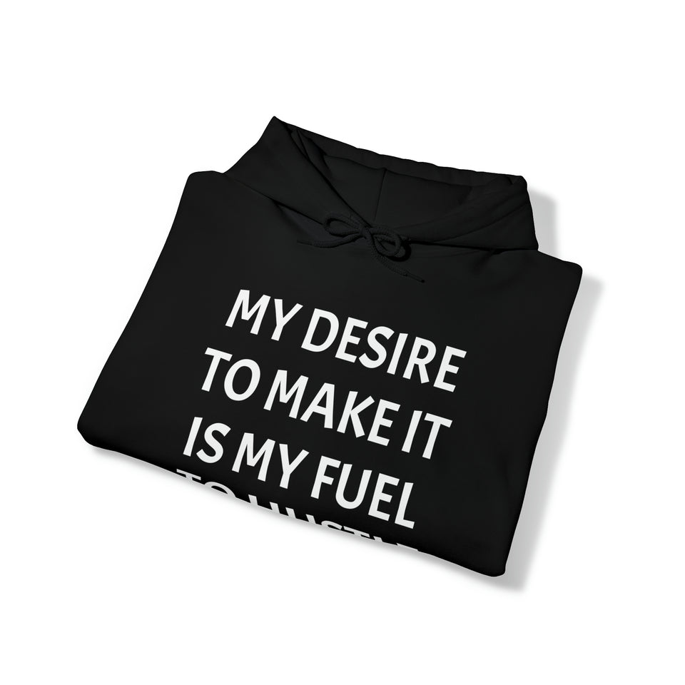 MY DESIRE TO MAKE IT Unisex Heavy Blend™ Hooded Sweatshirt