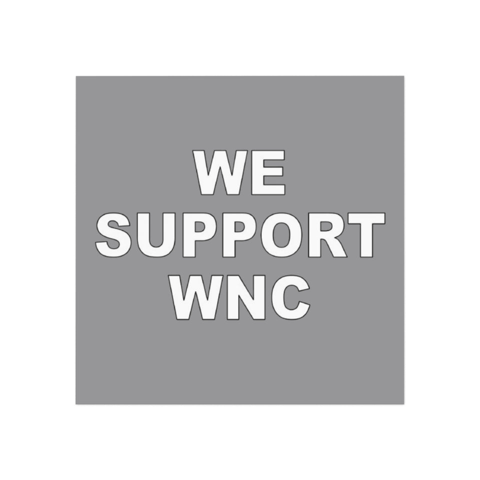 We Support WNC Square Magnet