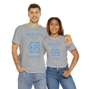Heck Yeah My Son Is A Chapel Hill Senior Unisex Heavy Cotton Tee