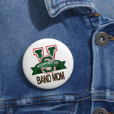 Mississippi Valley Band Mom Custom Pin Buttons