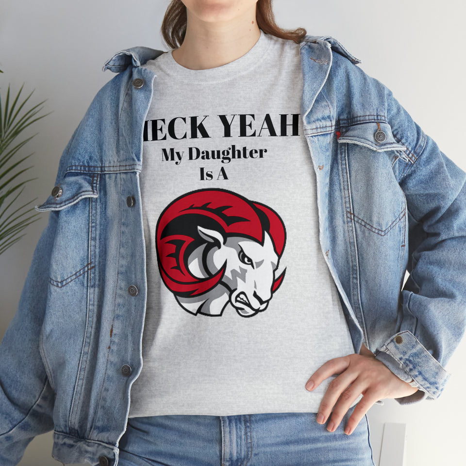 Heck Yeah My Daughter Is A WSSU Ram Unisex Heavy Cotton Tee