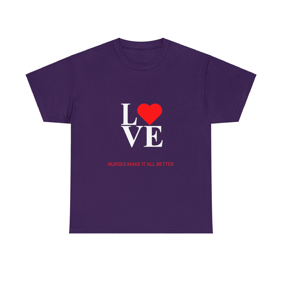 Nurses Make It All Better Cotton Tee
