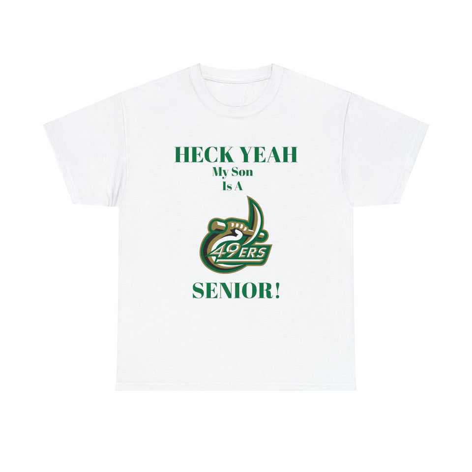 Heck Yeah My Son Is A UNCC Senior Unisex Heavy Cotton Tee