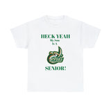 Heck Yeah My Son Is A UNCC Senior Unisex Heavy Cotton Tee