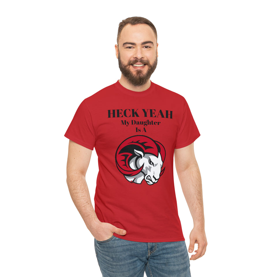Heck Yeah My Daughter Is A WSSU Ram Unisex Heavy Cotton Tee