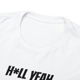 H*ll Yeah I'm A Dallas Cowboys Fan Unisex Heavy Cotton Tee