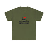 I Love My Labrador Retriever Unisex Heavy Cotton Tee