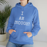 Specialty I Am Enough! Hooded Sweatshirt