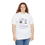 This Queen was Born In February Unisex Heavy Cotton Tee