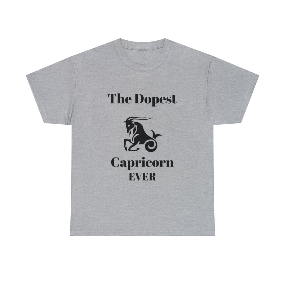 The Dopest Capricorn Ever Unisex Heavy Cotton Tee