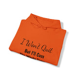 Specialty I Won't Quit Hooded Sweatshirt