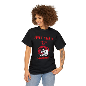 H*LL Yeah My Son Is A Winston - Salem State  Graduate Unisex Heavy Cotton Tee