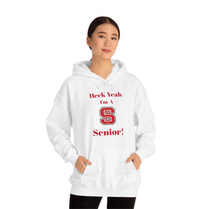 Heck Yeah I'm A NC State Senior Unisex Heavy Blend™ Hooded Sweatshirt