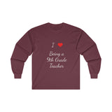 I Love Being A 9th Grade Teacher Ultra Cotton Long Sleeve Tee