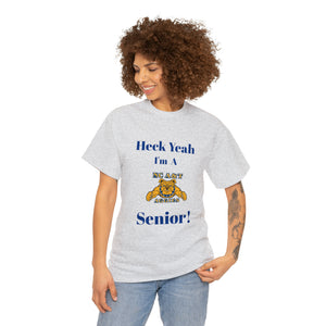 Heck Yeah I'm a NC A&T Senior Unisex Heavy Cotton Tee