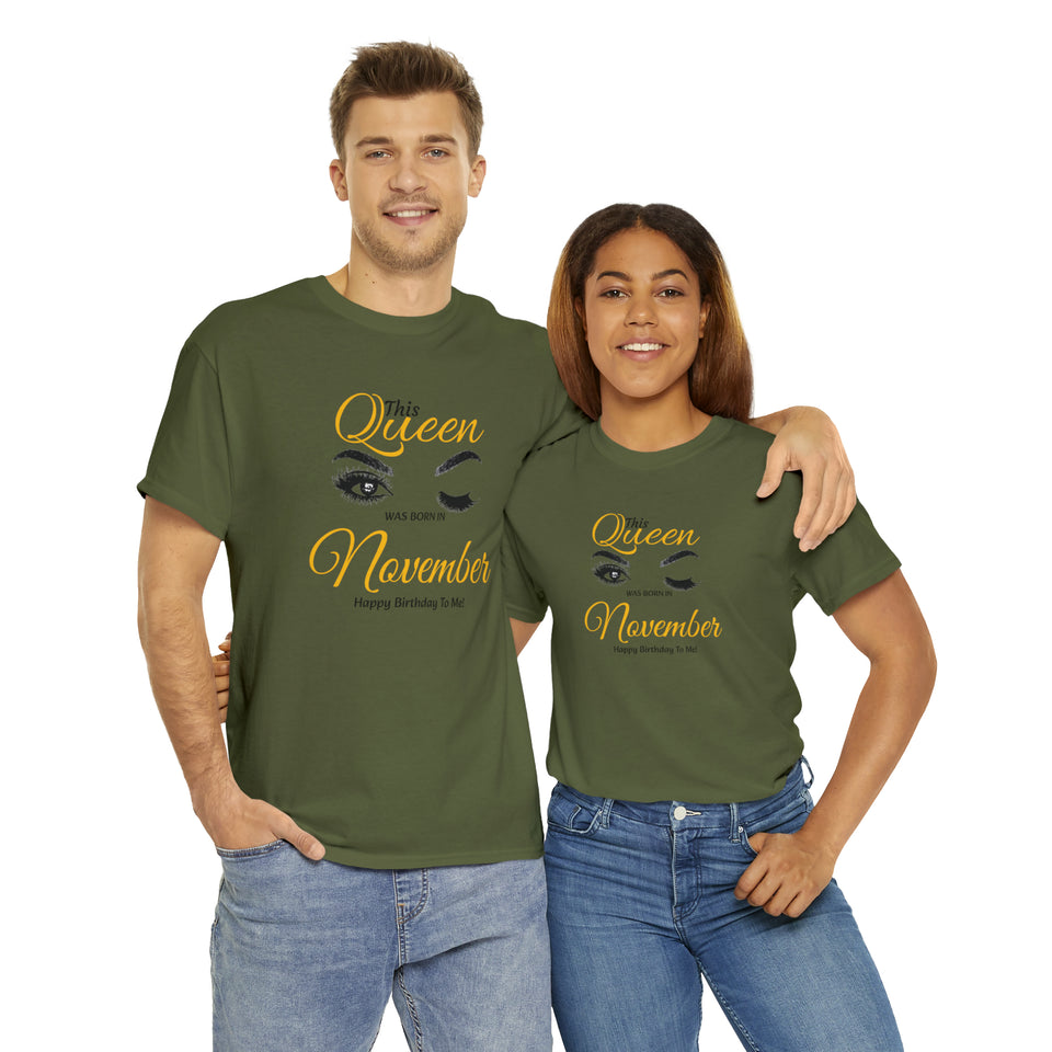 This Queen was Born In November Unisex Heavy Cotton Tee