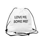 LOVE ME SOME ME! Drawstring Bag