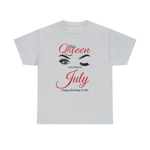 This Queen Was Born In July Unisex Heavy Cotton Tee