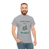 Heck Yeah I'm a UNCC Senior Unisex Heavy Cotton Tee