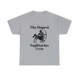 The Dopest Sagittarius Ever Unisex Heavy Cotton Tee