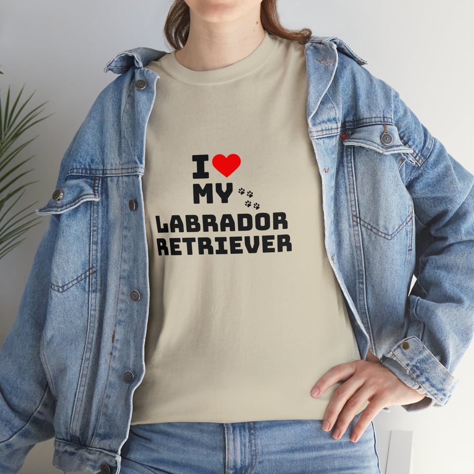 I Love My Labrador Retriever Unisex Heavy Cotton Tee