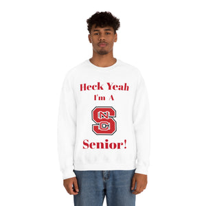 Heck Yeah I'm A NC State Senior Unisex Heavy Blend™ Crewneck Sweatshirt