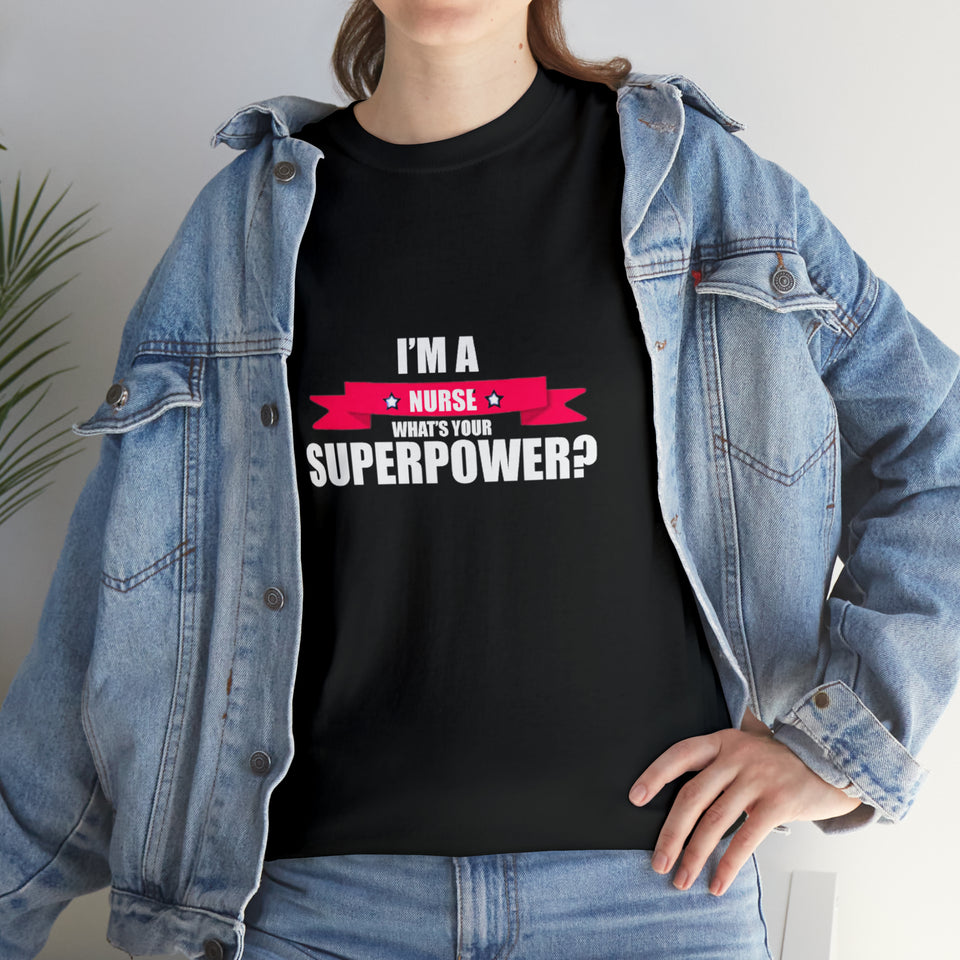 Nurse Superpower Cotton Tee