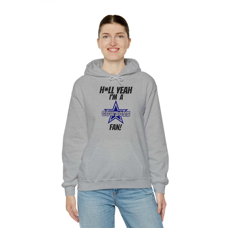 H*ll Yeah I'm A Dallas Cowboys Fan Unisex Heavy Blend™ Hooded Sweatshirt