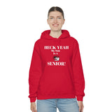 Heck Yeah My Son is A WSSU Senior Unisex Heavy Blend™ Hooded Sweatshirt