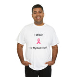 Breast Cancer Awareness (Best Friend) Cotton Tee