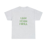 I Am I Can I Will Unisex Heavy Cotton Tee