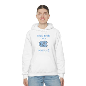 Heck Yeah I'm A Chapel Hill Senior Unisex Heavy Blend™ Hooded Sweatshirt