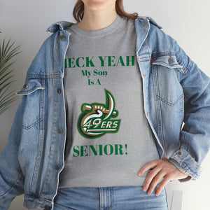 Heck Yeah My Son Is A UNCC Senior Unisex Heavy Cotton Tee
