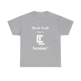 Heck Yeah I'm A Charlotte Latin High School Senior Class Of 2025 Unisex Heavy Cotton Tee