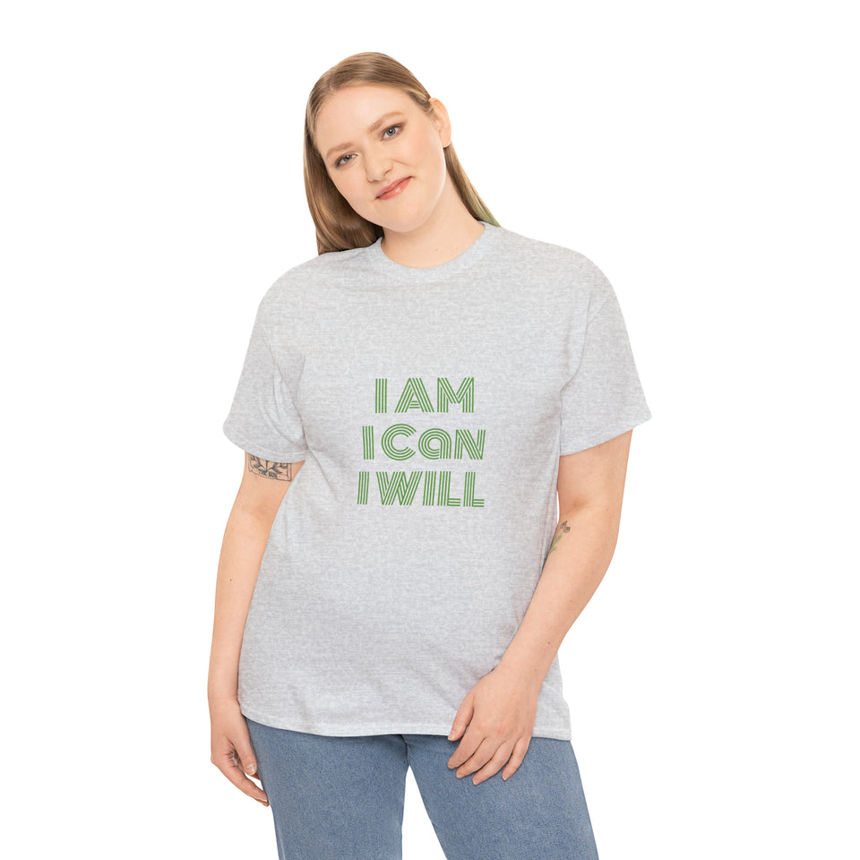 I Am I Can I Will Unisex Heavy Cotton Tee