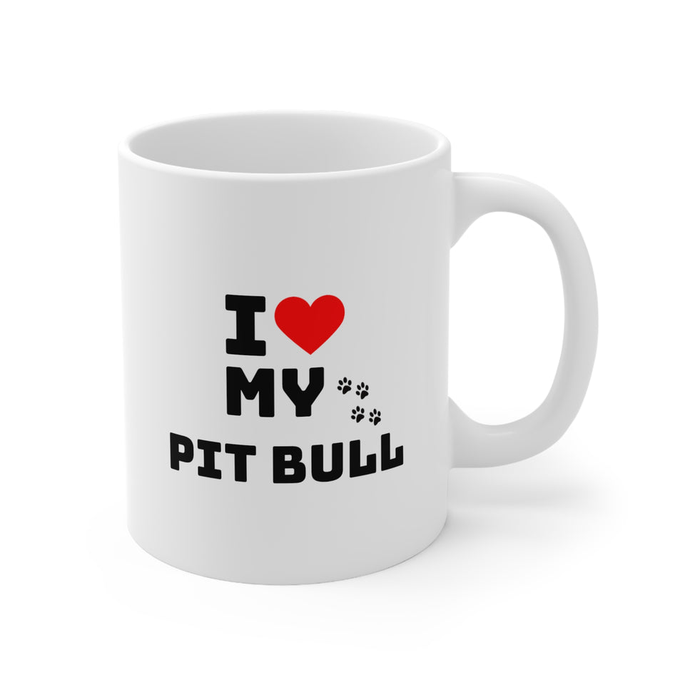 I Love My Pit Bull Ceramic Mug 11oz